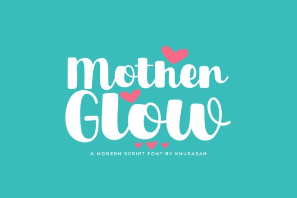 Discover Mother Glow Font