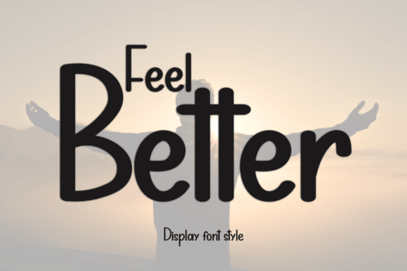 Feel Better Font for Creative Makers
