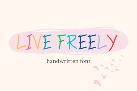 Live Freely Font for Creative Makers