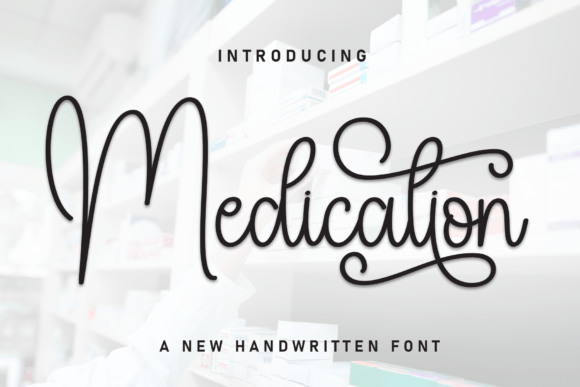 Medication Font: Elegant Script for Crafters